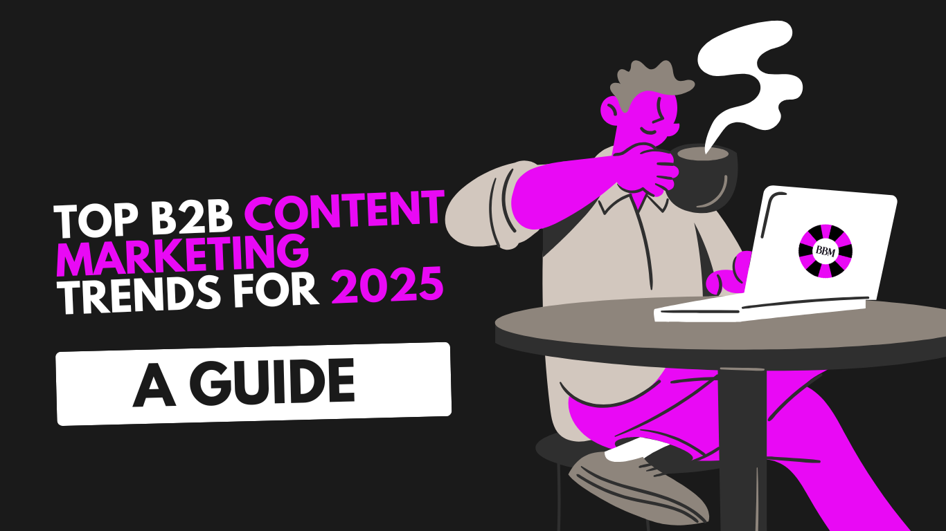 Top B2B Content Marketing Trends for 2025